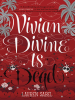 Book Cover for "Vivian Divine Is Dead"