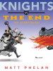 Book Cover for "Knights vs. the End (of Everything)"