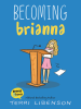 Book Cover for "Becoming Brianna"