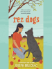 Book Cover for "Rez Dogs"
