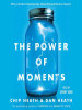 Book Cover for "The Power of Moments"