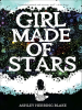 Book Cover for "Girl Made of Stars"