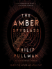 Book Cover for "The Amber Spyglass"