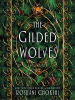 Book Cover for "The Gilded Wolves"