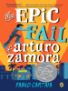 Book Cover for "The Epic Fail of Arturo Zamora"
