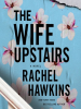 Book Cover for "The Wife Upstairs"