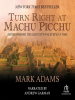 Book Cover for "Turn Right at Machu Picchu"