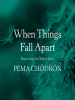 Book Cover for "When Things Fall Apart"