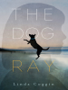 Book Cover for "The Dog, Ray"