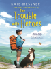 Book Cover for "The Trouble with Heroes"