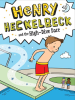 Book Cover for "Henry Heckelbeck and the High-Dive Dare"