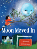 Book Cover for "The Moon Moved In"