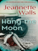 Book Cover for "Hang the Moon"