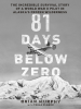 Book Cover for "81 Days Below Zero"