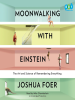 Book Cover for "Moonwalking with Einstein"