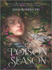 Book Cover for "The Poison Season"
