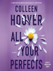 Book Cover for "All Your Perfects"