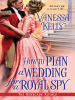 Book Cover for "How to Plan a Wedding for a Royal Spy"