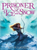 Book Cover for "Prisoner of Ice and Snow"