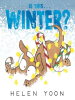 Book Cover for "Is This . . . Winter?"