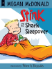 Book Cover for "Stink and the Shark Sleepover"