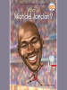 Book Cover for "Who Is Michael Jordan?"