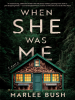 Book Cover for "When She Was Me"