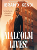 Book Cover for "Malcolm Lives!"