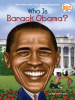 Book Cover for "Who Is Barack Obama?"