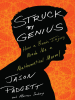 Book Cover for "Struck by Genius"
