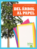 Book Cover for "Del árbol al papel (From Tree to Paper)"