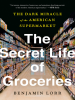 Book Cover for "The Secret Life of Groceries"