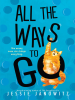 Book Cover for "All the Ways to Go"