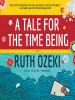 Book Cover for "A Tale for the Time Being"