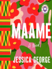 Book Cover for "Maame"
