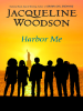 Book Cover for "Harbor Me"