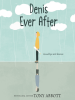 Book Cover for "Denis Ever After"
