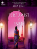 Book Cover for "The Perfumist of Paris"