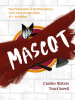 Book Cover for "Mascot"