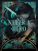 Book Cover for "Never a Hero"