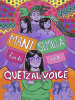 Book Cover for "Mani Semilla Finds Her Quetzal Voice"