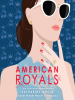 Book Cover for "American Royals"
