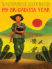 Book Cover for "My Brigadista Year"