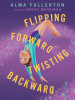 Book Cover for "Flipping Forward Twisting Backward"