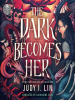 Book Cover for "The Dark Becomes Her"