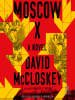 Book Cover for "Moscow X"