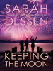 Book Cover for "Keeping the Moon"
