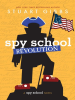 Book Cover for "Spy School Revolution"