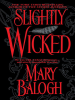 Book Cover for "Slightly Wicked"