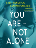 Book Cover for "You Are Not Alone"